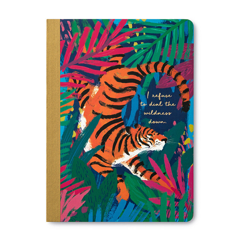 "I REFUSE TO DIAL THE WILDNESS DOWN" NOTEBOOK